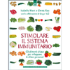 Stimolare il Sistema Immunitario<br />Gli alimenti chiave per sviluppare le difese personali