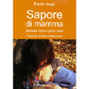 Sapore di Mamma<br />Allattare dopo i primi mesi