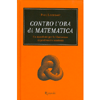 Contro l'Ora di Matematica<br />Un manifesto per la liberazione di professori e studenti
