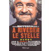 A Riveder le Stelle<br />Come seppellire i partiti e tirar fuori l'Italia dal pantano