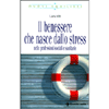 Il Benessere Che Nasce dallo Stress<br />Nelle professioni sociali e sanitarie