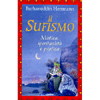 Il Sufismo<br />Mistica, spiritualità e pratica