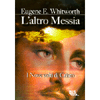 L'Altro Messia<br />I nove volti di Cristo