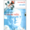 C'era Tre Volte<br>Con la voce di Ivano Marescotti