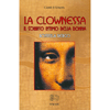 La Clownessa<br>Il sorriso intimo della donna