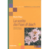 La Scelta dei Fiori di Bach<br />