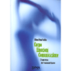 Corpo Emozioni Comunicazione<br>L'esperienza del Teatro dell'Essere 