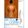 Il Metodo Dorn<br />Comprendere il linguaggio del corpo armonizzare la postura e i movimenti
