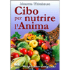 Cibo Per Nutrire l'Anima<br>Ringiovanire mangiando