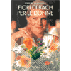 Fiori di Bach per le donne