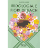 Iridologia e fiori di Bach<br />