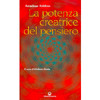 La Potenza Creatrice del Pensiero<br />A cura di V. Bilotta