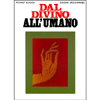 Dal Divino all'Umano<br />