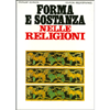 Forma e Sostanza Nelle Religioni<br />