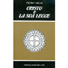Cristo e la Sua Legge<br />