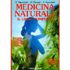 Medicina Naturale<br />Il libro completo
