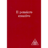 Il Pensiero Creativo<br />Lo sviluppo cosciente dell'Anima