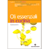 Oli essenziali in cucina<br />una guida essenziale