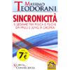 Sincronicità il Legame tra Fisica e Psiche<br />Da Pauli e Jung a Chopra