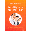 Intelligenza sociale<br>la nuova scienza del successo