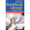 Iniziazione ai Rimedi Floreali Californiani<br />i 103 Fiori FES Quintessentials per un dialogo d'amore con la natura