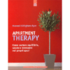 Apartment therapy<br>Come portare equilibrio, salute e benessere nei propri spazi 