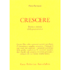 Crescere<br />Teoria e pratica della psicosintesi