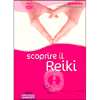 Scoprire il Reiki<br>DVD corso completo