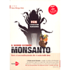 Il Mondo secondo Monsanto DVD<br />storia di una multinazionale che vi vuole molto bene