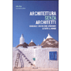 Architettura Senza Architetti<br />Guida alle costruzioni spontanee di tutto il mondo