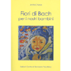 Fiori di Bach per i nostri bambini<br />