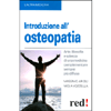 Introduzione all'Osteopatia<br>Arte, filosofia e scienza di una medicina complementare sempre più diffusa