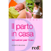 Il Parto in Casa<br />Istruzioni per l'uso