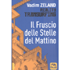 Reality Transurfing<br />Il Fruscio delle Stelle del Mattino