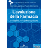 L'Evoluzione della Farmacia<br />Lo sviluppo di nuovi modelli organizzativi