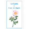 Le Carte dei Fiori di Bach<br />Mazzo con 39 carte plastificate