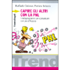 Capire Gli Altri con la PNL<br />I metaprogrammi per comunicare con più efficacia