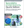 Sostenibilità e Green Economy - Quarto settore<br />Competitività, Strategie e Valore Aggiunto per le imprese del terzo millennio