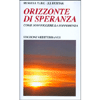 Orizzonte di Speranza<br />Come sconfiggere la sofferenza