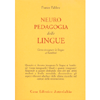 Neuro Pedagogia delle Lingue<br />Come insegnare le lingue ai bambini