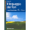 Il linguaggio dei fiori<br>i rimedi floreali italiani Flos Animi