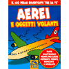 Aerei e oggetti Volanti<br />