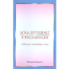 Yoga Integrale e Psicoanalisi - Vol. 2<br />Sofferenza, Gratitudine, Gioia