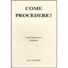 Come Procedere?<br />Una chiave per la Sadhana