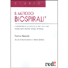 Il Metodo Biospirali<br />I principi e la pratica del Tai Chi e del Chi Kung delle spirali