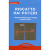 Riscatto dai Poteri<br />L'enigma dell'Europa centrale tra est e ovest