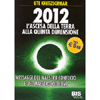 2012 L'Ascesa della Terra alla Quinta Dimensione<br />Messaggi del maestro Confucio e del maestro Kuthumi