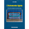 L'Astronomia Egizia<br />Dalle scoperte archeologiche alla misurazione del tempo