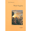 Mosè l'Egizio<br />Decifrazione di una traccia di memoria