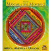 Mandala Dal Mondo 2<br>Africa, America e Oceani